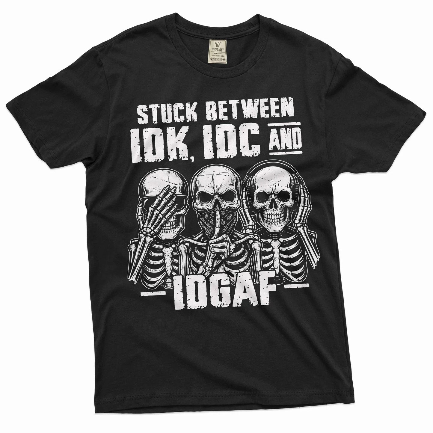 Men's Funny T-shirt Skeleton Shirt Humorous Gift Idk Idc and Idgaf Shirt Unisex T-shirt, Sweatshirt, Hoodie, Long Sleeve Tee - T-Shirt, Sweatshirt, Hoodie