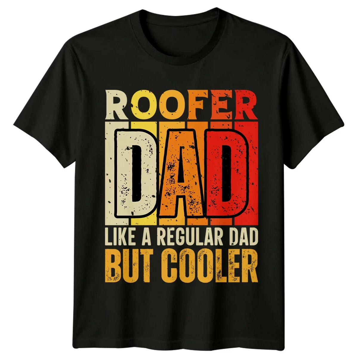 Roofer Dad Like A Regular Dad But Cooler Mens T-Shirt Occupation Tee Unisex T-shirt, Sweatshirt, Hoodie, Long Sleeve Tee - T-Shirt, Sweatshirt, Hoodie