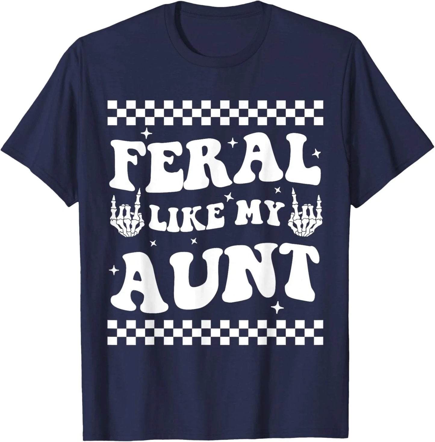 Funny Feral Nephew Auntie Boho Feral Like My Aunt Unisex T-Shirt Unisex T-shirt, Sweatshirt, Hoodie, Long Sleeve Tee - T-Shirt, Sweatshirt, Hoodie