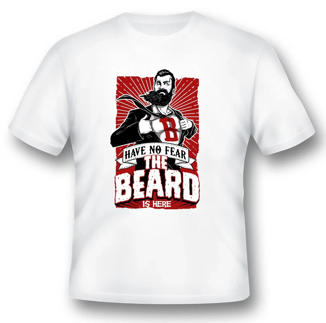 Have no fear the beard is here tee shirt black or white Unisex T-shirt, Sweatshirt, Hoodie, Long Sleeve Tee - T-Shirt, Sweatshirt, Hoodie
