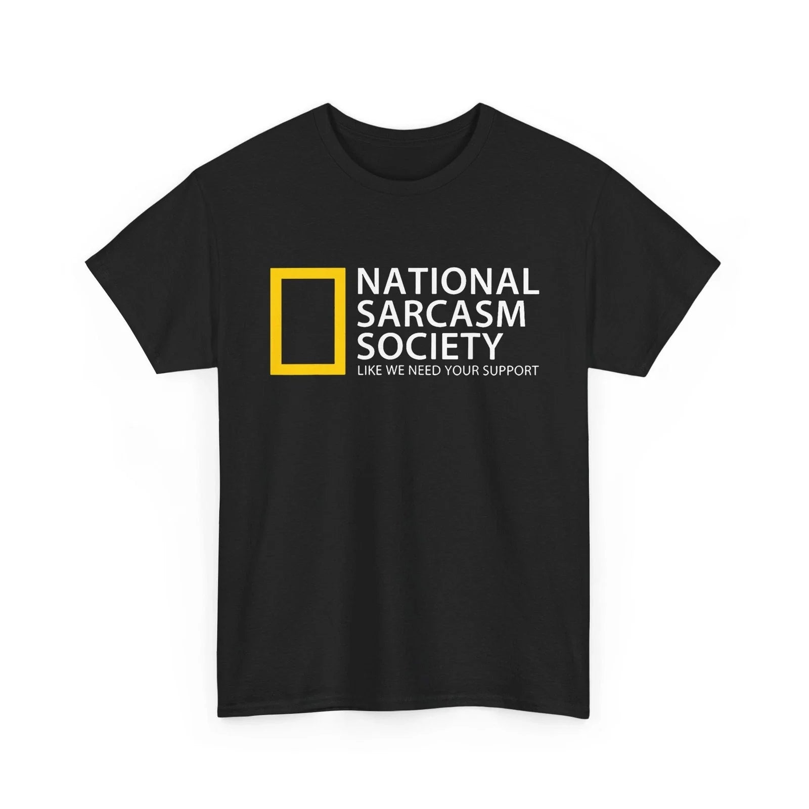 National Sarcasm Society tee | Funny Sarcastic Shirt, Humor Unisex T-shirt, Sweatshirt, Hoodie, Long Sleeve Tee - T-Shirt, Sweatshirt, Hoodie