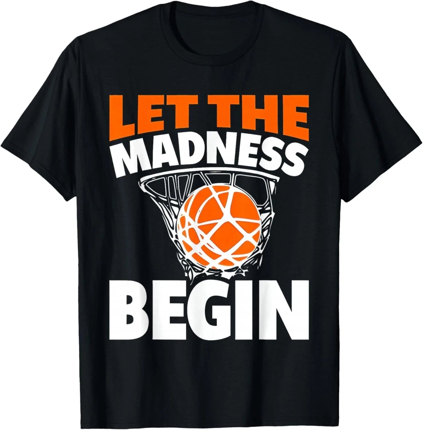 Funny Let the Madness Begin Basketball Bracket Players Lover Gift Unisex T-Shirt Unisex T-shirt, Sweatshirt, Hoodie, Long Sleeve Tee - T-Shirt, Sweatshirt, Hoodie