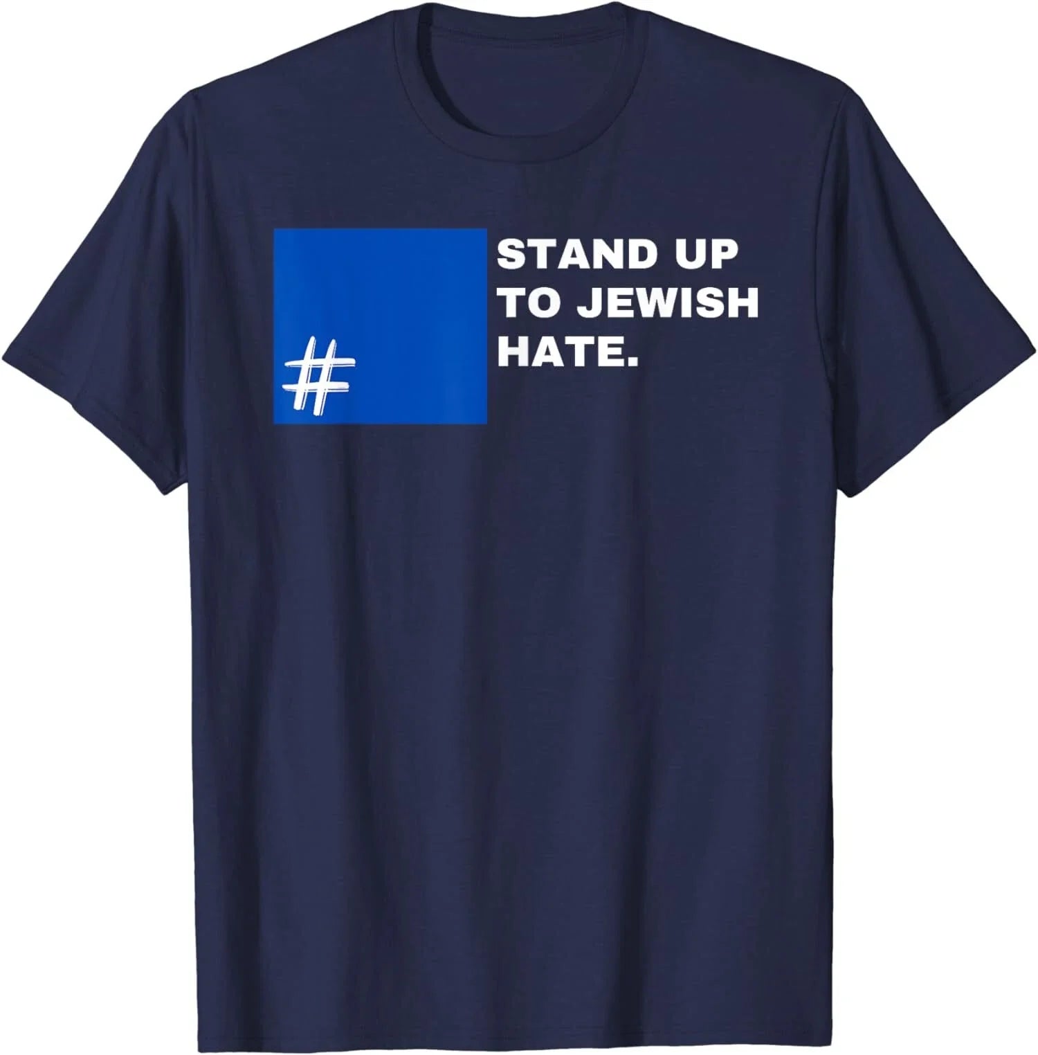 Stand Up To Jewish Hate Blue Square Support Israel T-Shirt Unisex T-shirt, Sweatshirt, Hoodie, Long Sleeve Tee - T-Shirt, Sweatshirt, Hoodie