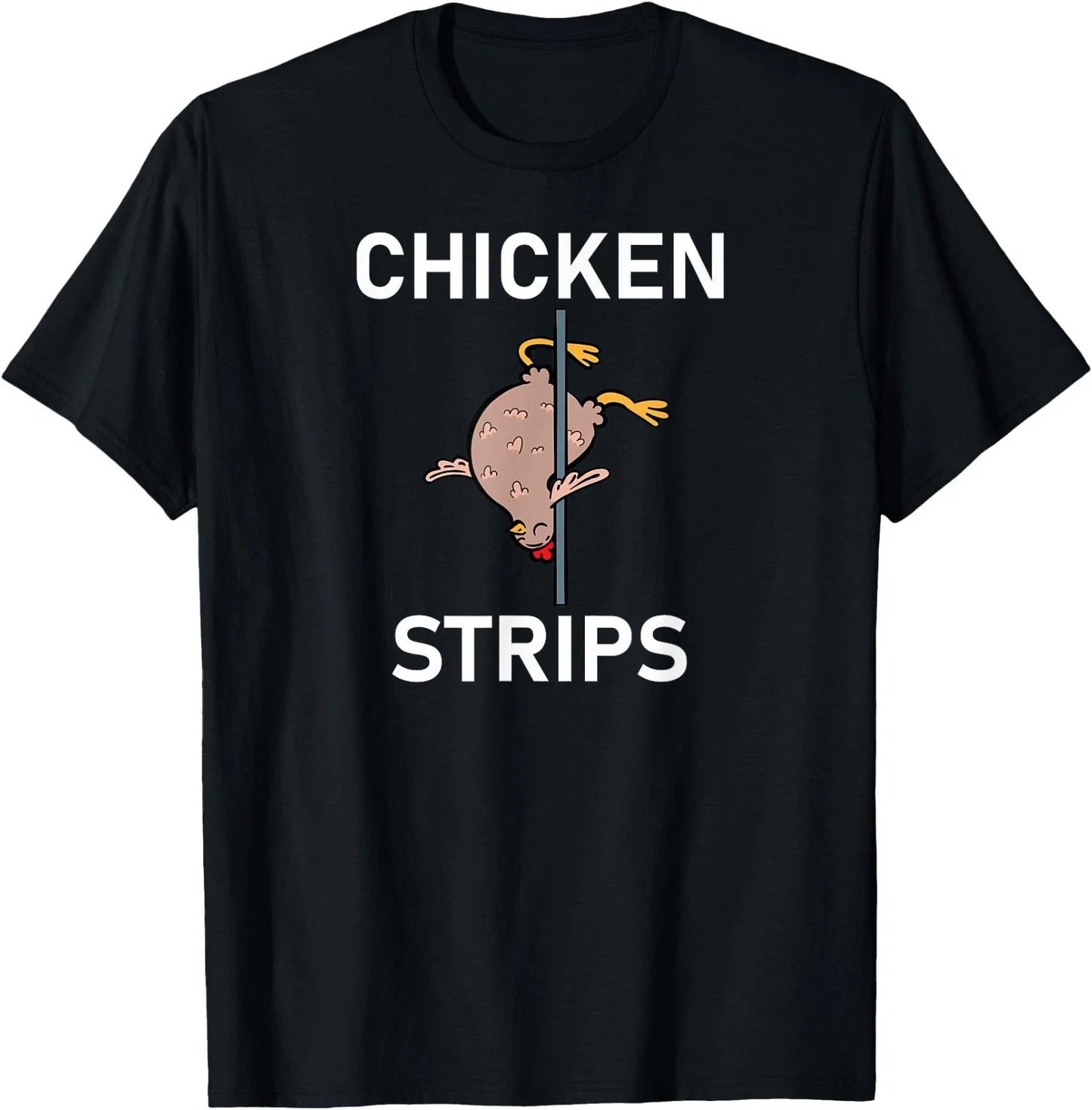 Chicken Strips Pun, Funny, Jokes, Sarcastic, Life Quotes T-Shirt Unisex T-shirt, Sweatshirt, Hoodie, Long Sleeve Tee - T-Shirt, Sweatshirt, Hoodie
