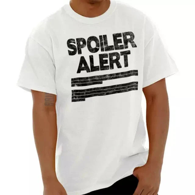 Popular! Spoiler Alert Funny Sarcastic Humor Cotton Tee S-3XL Australia Unisex T-shirt, Sweatshirt, Hoodie, Long Sleeve Tee - T-Shirt, Sweatshirt, Hoodie