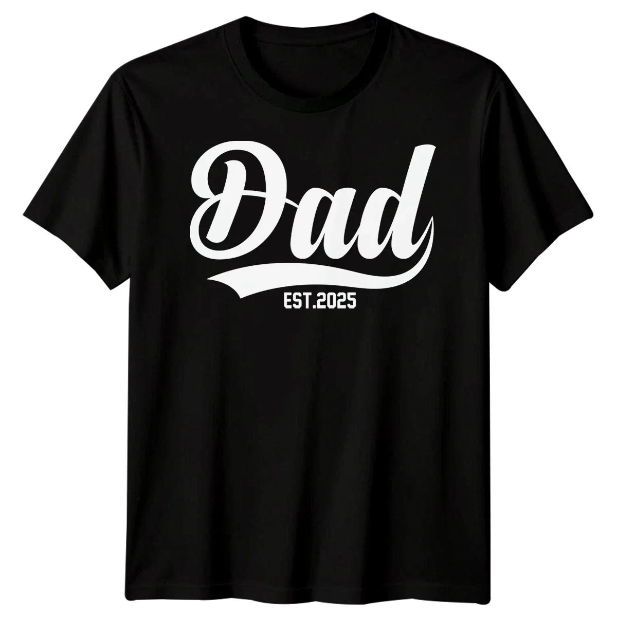 Personalised Mens Dad Est Funny Fathers Day T-Shirt Tee Best Daddy Ever Papa1#FD Unisex T-shirt, Sweatshirt, Hoodie, Long Sleeve Tee - T-Shirt, Sweatshirt, Hoodie