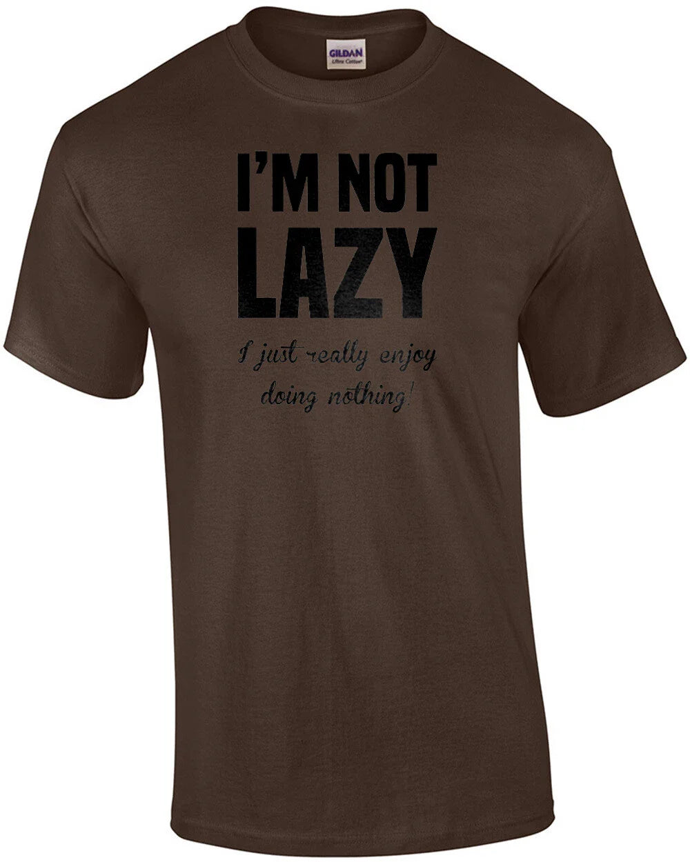I'm not lazy - I just really enjoy doing nothing. funny sarcastic t-shirt Unisex T-shirt, Sweatshirt, Hoodie, Long Sleeve Tee - T-Shirt, Sweatshirt, Hoodie
