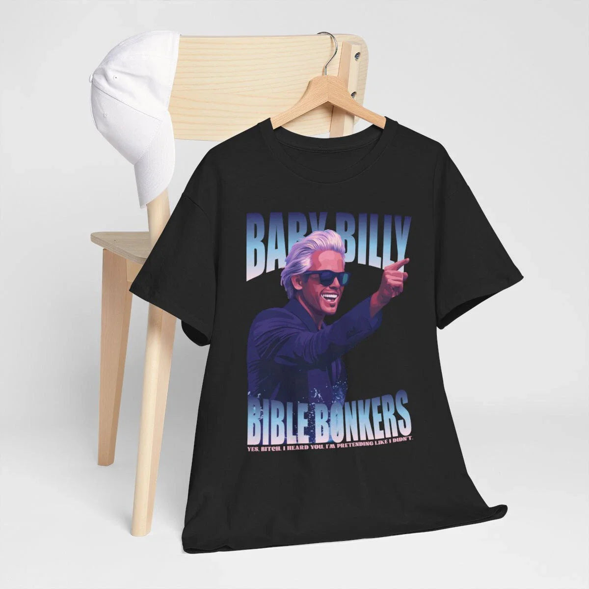 Uncle Baby Billy Bible Bonkers Sarcastic Satire Meme Quotes Funny Gift T-Shirt Unisex T-shirt, Sweatshirt, Hoodie, Long Sleeve Tee - T-Shirt, Sweatshirt, Hoodie