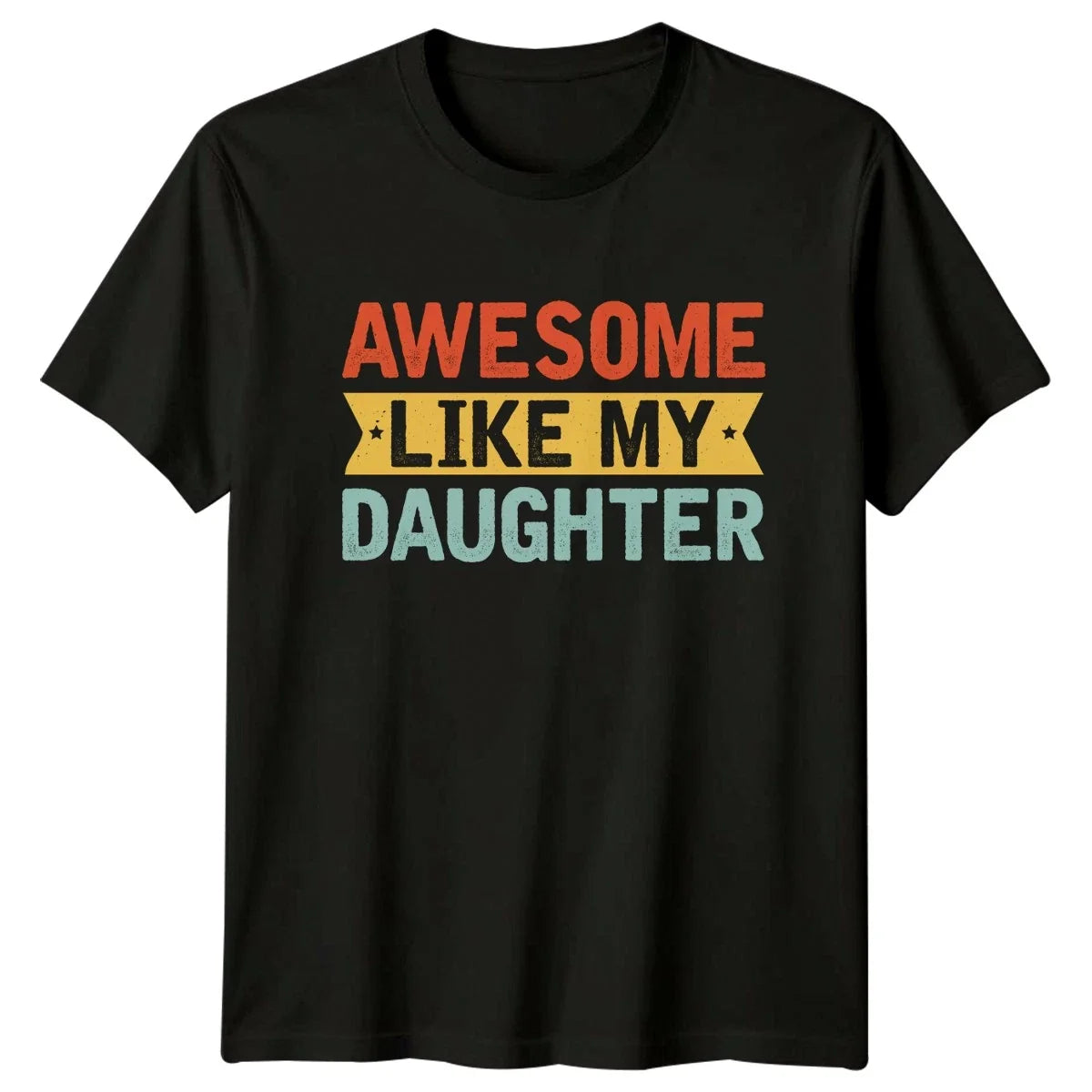 Awesome Like My Daughter Mens T-Shirt Father Daughter Fatherhood Fathers Day Unisex T-shirt, Sweatshirt, Hoodie, Long Sleeve Tee - T-Shirt, Sweatshirt, Hoodie
