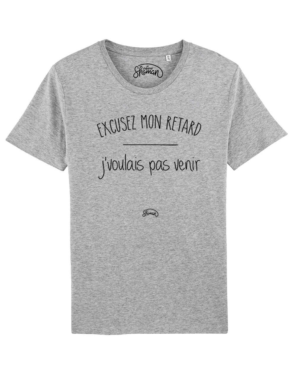 T-Shirt Man short Sleeve Excuse My Delay J'Voulais Not Ven Gray Unisex T-shirt, Sweatshirt, Hoodie, Long Sleeve Tee - T-Shirt, Sweatshirt, Hoodie