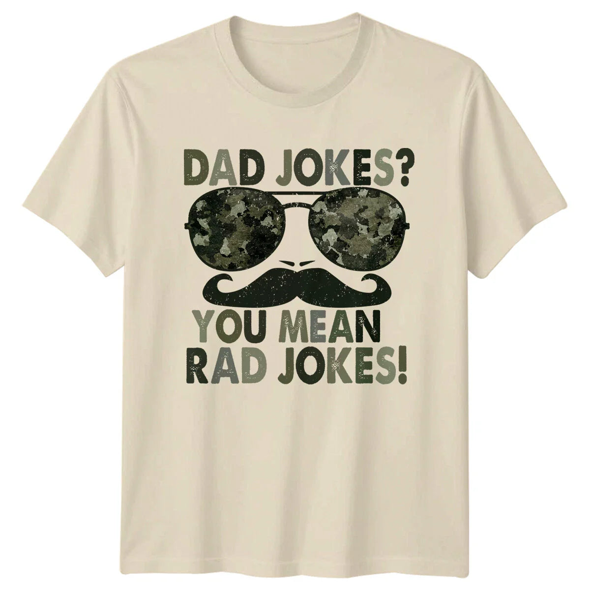 Dad Jokes? You Mean Rad Jokes! Camo Sunglasses Mustache T-Shirt Unisex T-shirt, Sweatshirt, Hoodie, Long Sleeve Tee - T-Shirt, Sweatshirt, Hoodie