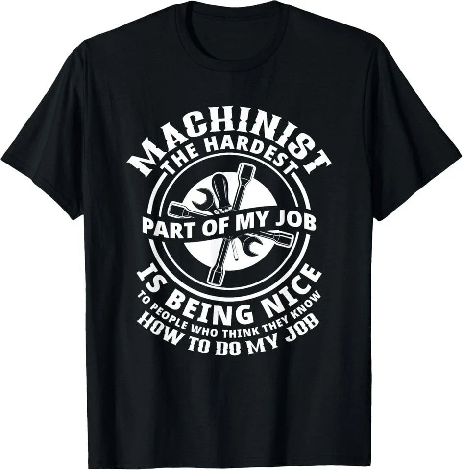 Machinist Sarcastic Machine Operator Unisex T-Shirt S-5XL K2874 Unisex T-shirt, Sweatshirt, Hoodie, Long Sleeve Tee - T-Shirt, Sweatshirt, Hoodie