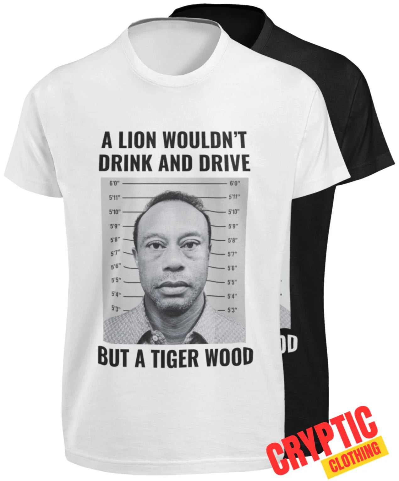 Tiger Woods Mugshot DUI 2026 T SHIRT Funny Golf Alcohol Drunk Day Drinking Booze Unisex T-shirt, Sweatshirt, Hoodie, Long Sleeve Tee - T-Shirt, Sweatshirt, Hoodie