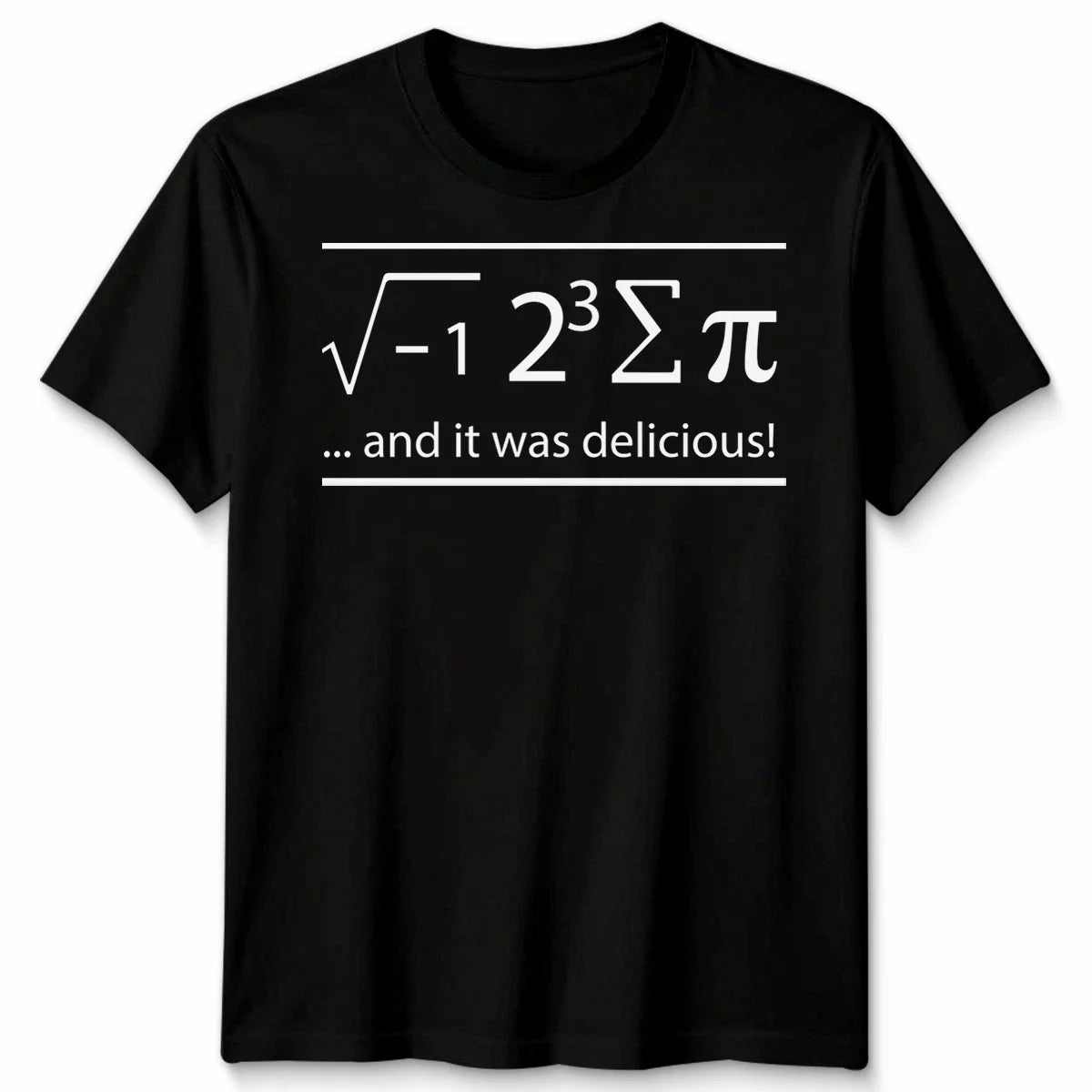I Ate Sum Pi And It Was Delicious Mathematics Hobbies Mens Womens Graphic Tee Unisex T-shirt, Sweatshirt, Hoodie, Long Sleeve Tee - T-Shirt, Sweatshirt, Hoodie