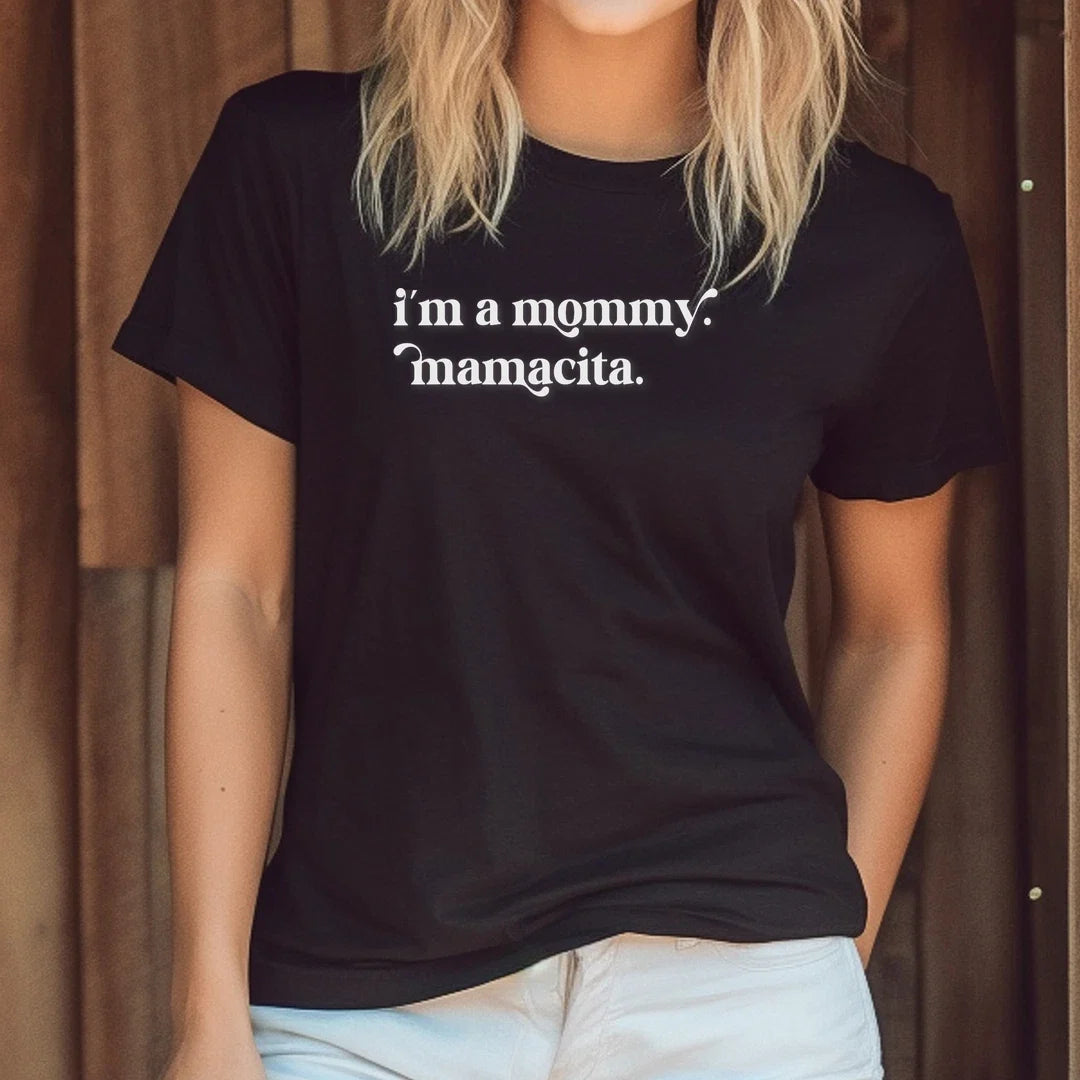 I'm a Mommy Mamacita Funny Inspired Island Quotes T-Shirt Unisex T-shirt, Sweatshirt, Hoodie, Long Sleeve Tee - T-Shirt, Sweatshirt, Hoodie