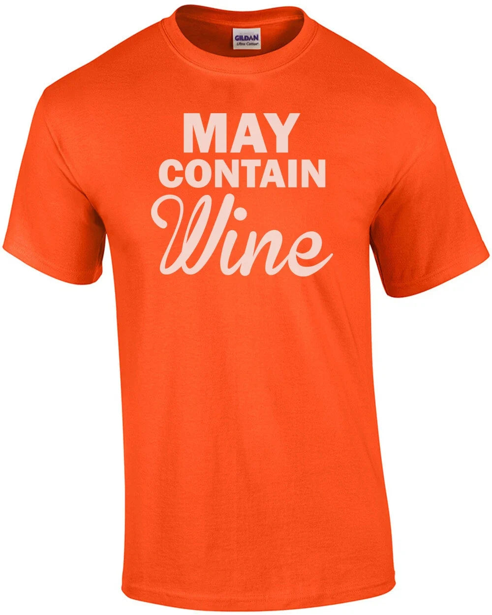 May Contain wine - funny wine t-shirt Unisex T-shirt, Sweatshirt, Hoodie, Long Sleeve Tee - T-Shirt, Sweatshirt, Hoodie