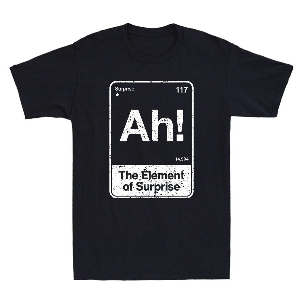 Ah The Element of Surprise Funny Saying Humor Quote Joke Vintage Men's T-Shirt Unisex T-shirt, Sweatshirt, Hoodie, Long Sleeve Tee - T-Shirt, Sweatshirt, Hoodie