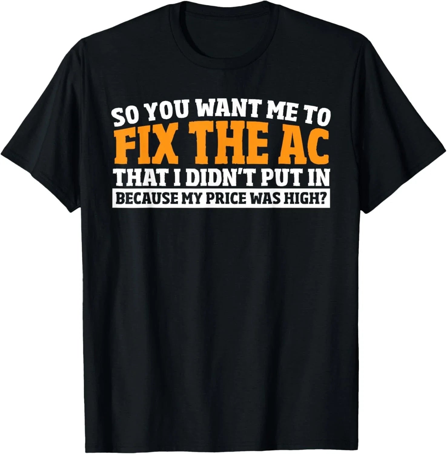 Sarcastic Quote Hvac Journeyman - Funny Hvac Technician T-Shirt Unisex T-shirt, Sweatshirt, Hoodie, Long Sleeve Tee - T-Shirt, Sweatshirt, Hoodie