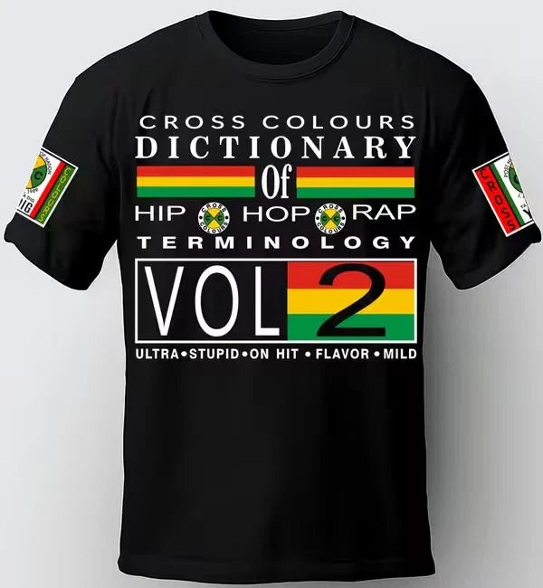 CROSS COLOURS T-SHIRT. DICTIONARY OF HIP HOP. 90'S TEES. RAP T-SHIRTS, NWA SHIRT Unisex T-shirt, Sweatshirt, Hoodie, Long Sleeve Tee - T-Shirt, Sweatshirt, Hoodie
