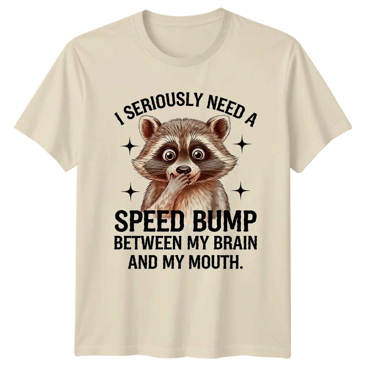 I Seriously Need A Speed T-Shirt Sarcastic Mental Health Gift For Him And Her Unisex T-shirt, Sweatshirt, Hoodie, Long Sleeve Tee - T-Shirt, Sweatshirt, Hoodie