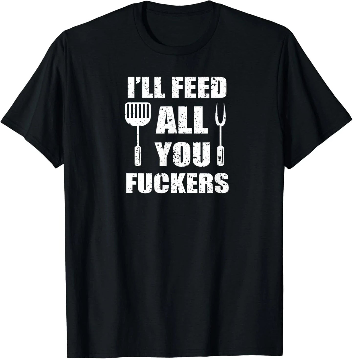 BBQ Dad Joke I'll Feed All You Fu.... Barbecue Cookout Chef Gift Unisex T-Shirt Unisex T-shirt, Sweatshirt, Hoodie, Long Sleeve Tee - T-Shirt, Sweatshirt, Hoodie