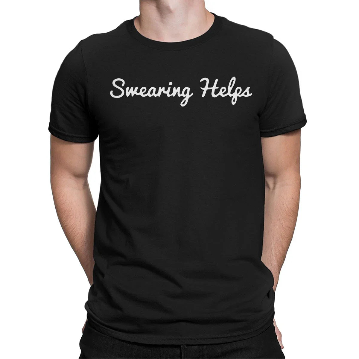 Swearing Helps Sarcastic Sarcasm Quote Humor Funny Meme Joke Mens T-Shirts Top#D Unisex T-shirt, Sweatshirt, Hoodie, Long Sleeve Tee - T-Shirt, Sweatshirt, Hoodie
