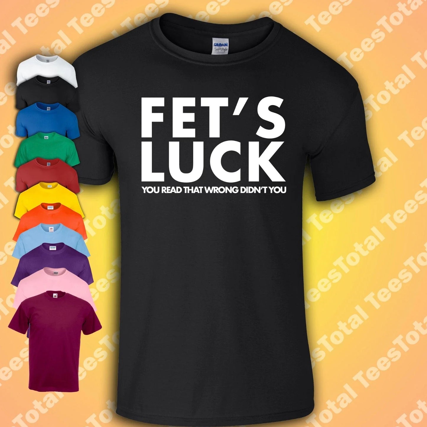 Fet's Luck T-Shirt | Rude Offensive | Funny Meme | Dad Jokes | Unisex T-shirt, Sweatshirt, Hoodie, Long Sleeve Tee - T-Shirt, Sweatshirt, Hoodie