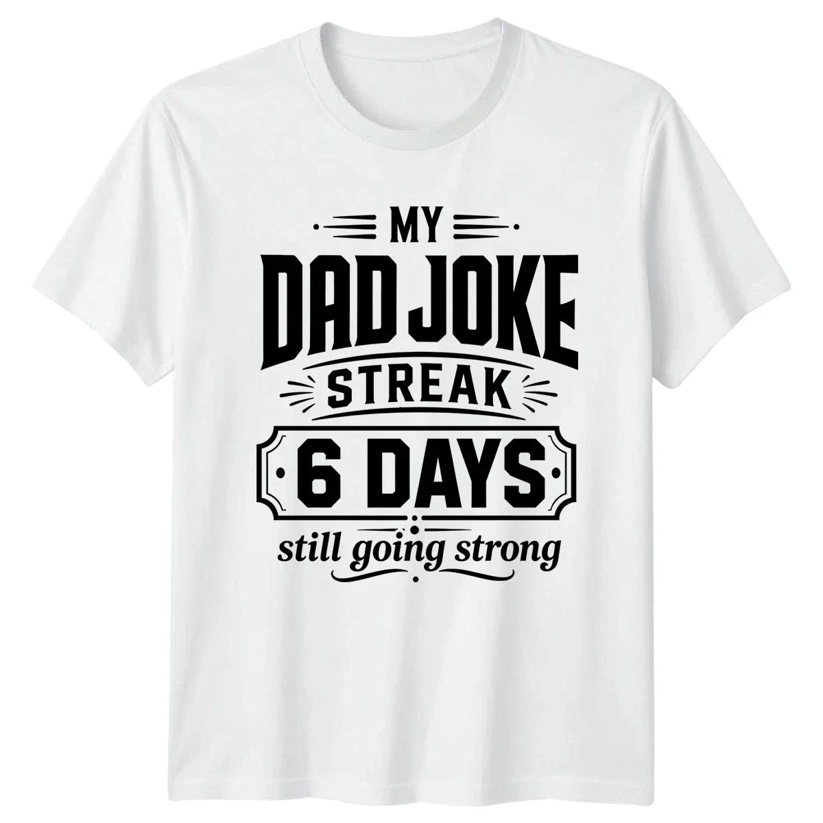 My Dad Joke Streak 6 Mens T-Shirt Fishing Humor Fathers Day Gift For Him Unisex T-shirt, Sweatshirt, Hoodie, Long Sleeve Tee - T-Shirt, Sweatshirt, Hoodie