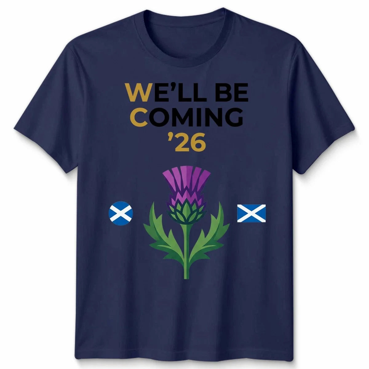 Scotland Unisex Football T Shirt We'll Be Coming Tee Scotland Fan Gift Unisex T-shirt, Sweatshirt, Hoodie, Long Sleeve Tee - T-Shirt, Sweatshirt, Hoodie