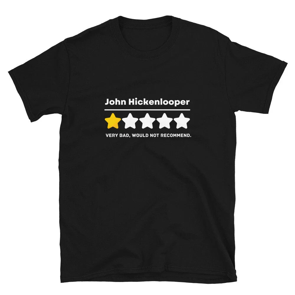 Political Humor John Hickenlooper Colorado Pro GOP Joke Unisex T-shirt, Sweatshirt, Hoodie, Long Sleeve Tee - T-Shirt, Sweatshirt, Hoodie