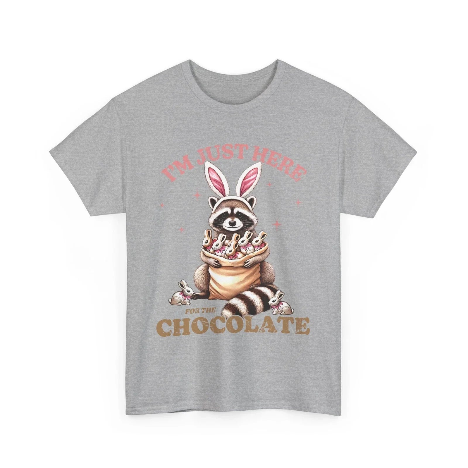 I'm Just Here For The Chocolate T-Shirt - Hilarious Quote Tee for Everyday Fun Unisex T-shirt, Sweatshirt, Hoodie, Long Sleeve Tee - T-Shirt, Sweatshirt, Hoodie