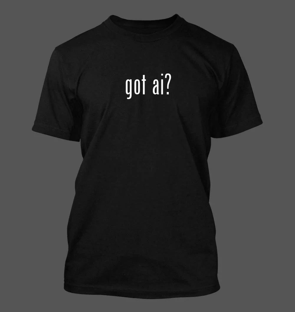 got ai? - Men's Funny T-Shirt New RARE Unisex T-shirt, Sweatshirt, Hoodie, Long Sleeve Tee - T-Shirt, Sweatshirt, Hoodie