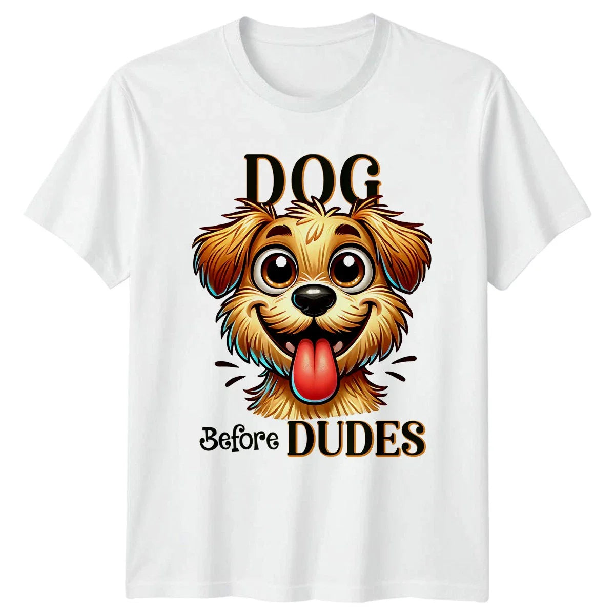 Dog Before Dudes T-Shirt Dog Humor Dog Lovers Gift For Him And Her Unisex T-shirt, Sweatshirt, Hoodie, Long Sleeve Tee - T-Shirt, Sweatshirt, Hoodie