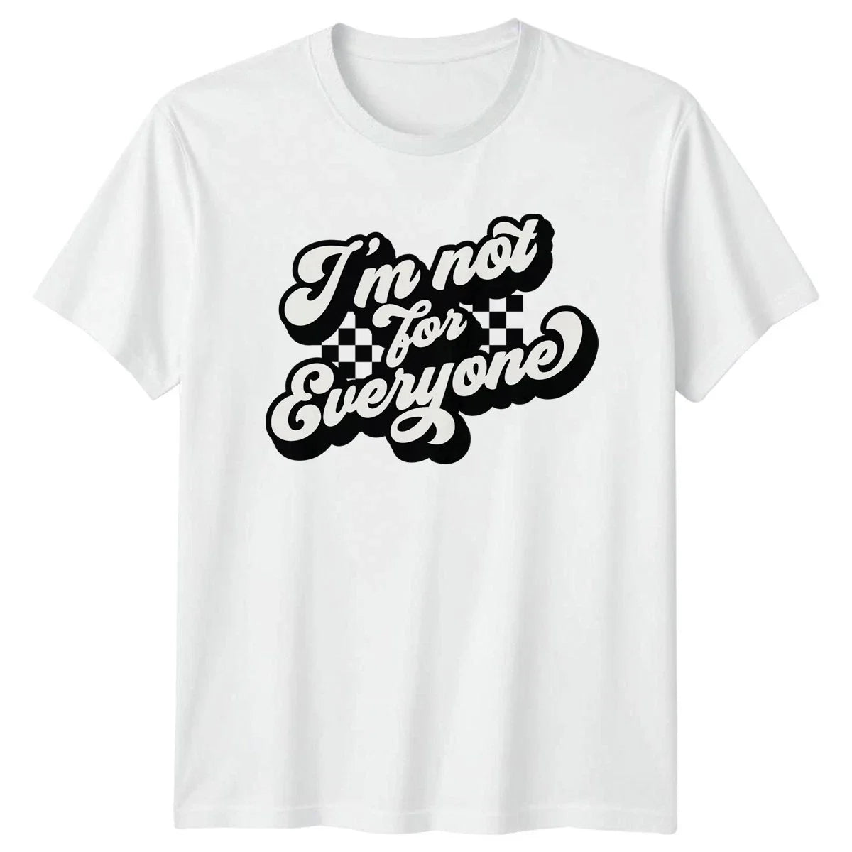 Im Not For Everyone T-Shirt Introvert Sarcastic Birthday Gift For Him And Her Unisex T-shirt, Sweatshirt, Hoodie, Long Sleeve Tee - T-Shirt, Sweatshirt, Hoodie