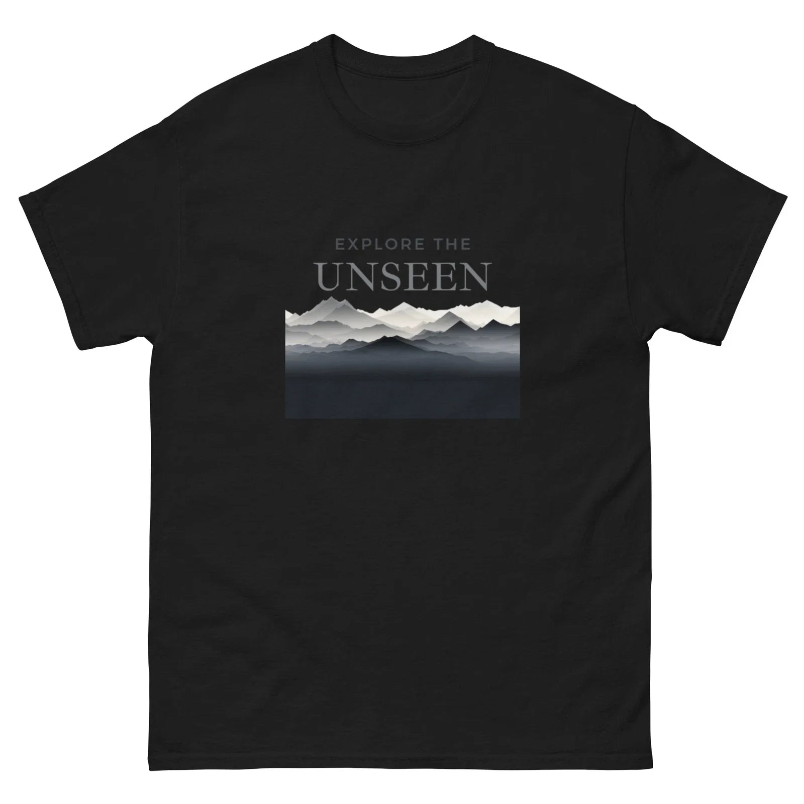 Explore the Unseen Mountain Graphic Tee  Minimalist Adventure Shirt, Casual Unisex T-shirt, Sweatshirt, Hoodie, Long Sleeve Tee - T-Shirt, Sweatshirt, Hoodie