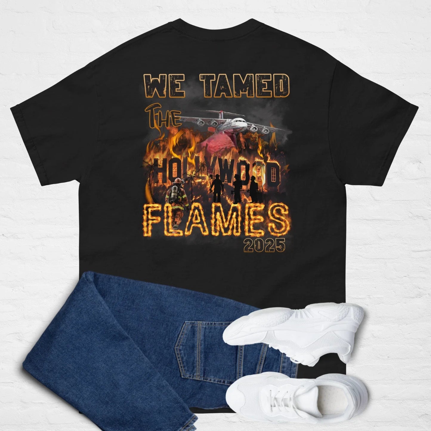 LA, California Fire Firefighter shirt WE TAMED THE HOLLYWOOD FLAMES Fireman gift Unisex T-shirt, Sweatshirt, Hoodie, Long Sleeve Tee - T-Shirt, Sweatshirt, Hoodie