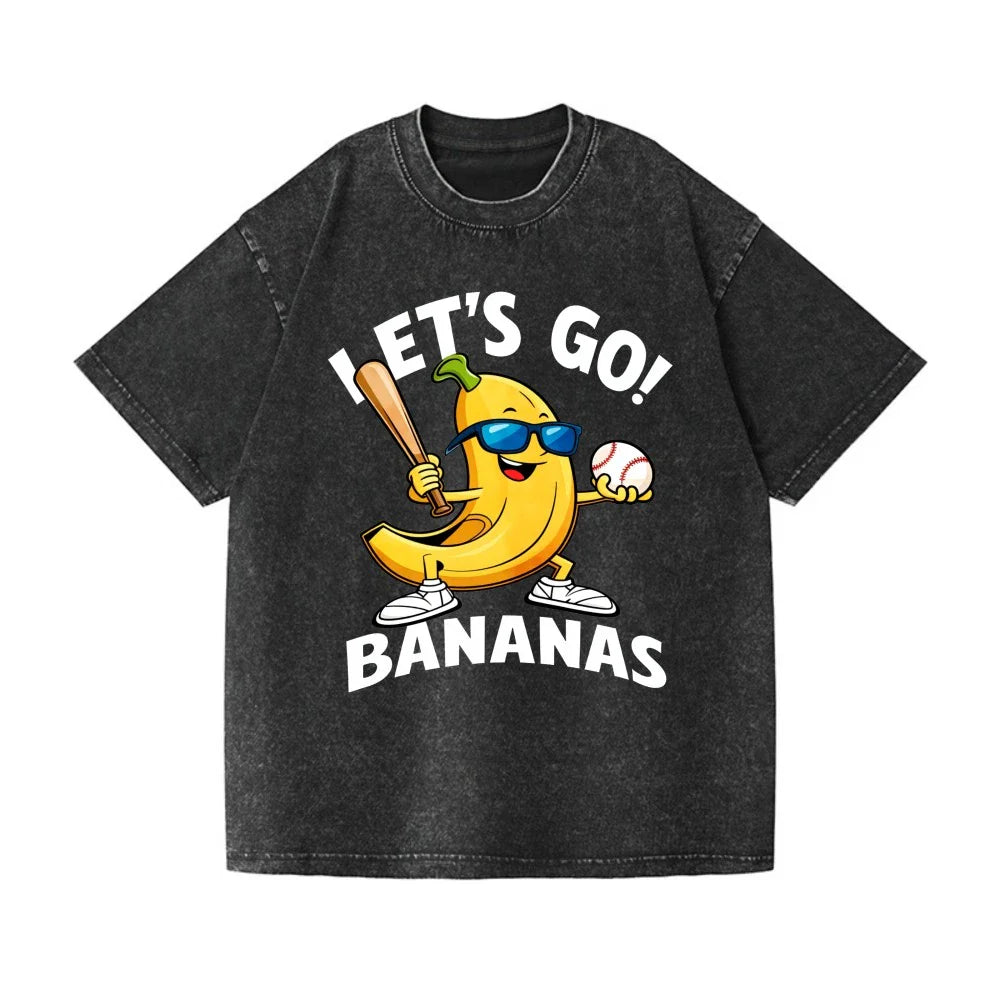 Lets Go Bananas Baseball T-Shirt, Funny Savannah Bananas Fan Vintage Washed Tee Unisex T-shirt, Sweatshirt, Hoodie, Long Sleeve Tee - T-Shirt, Sweatshirt, Hoodie