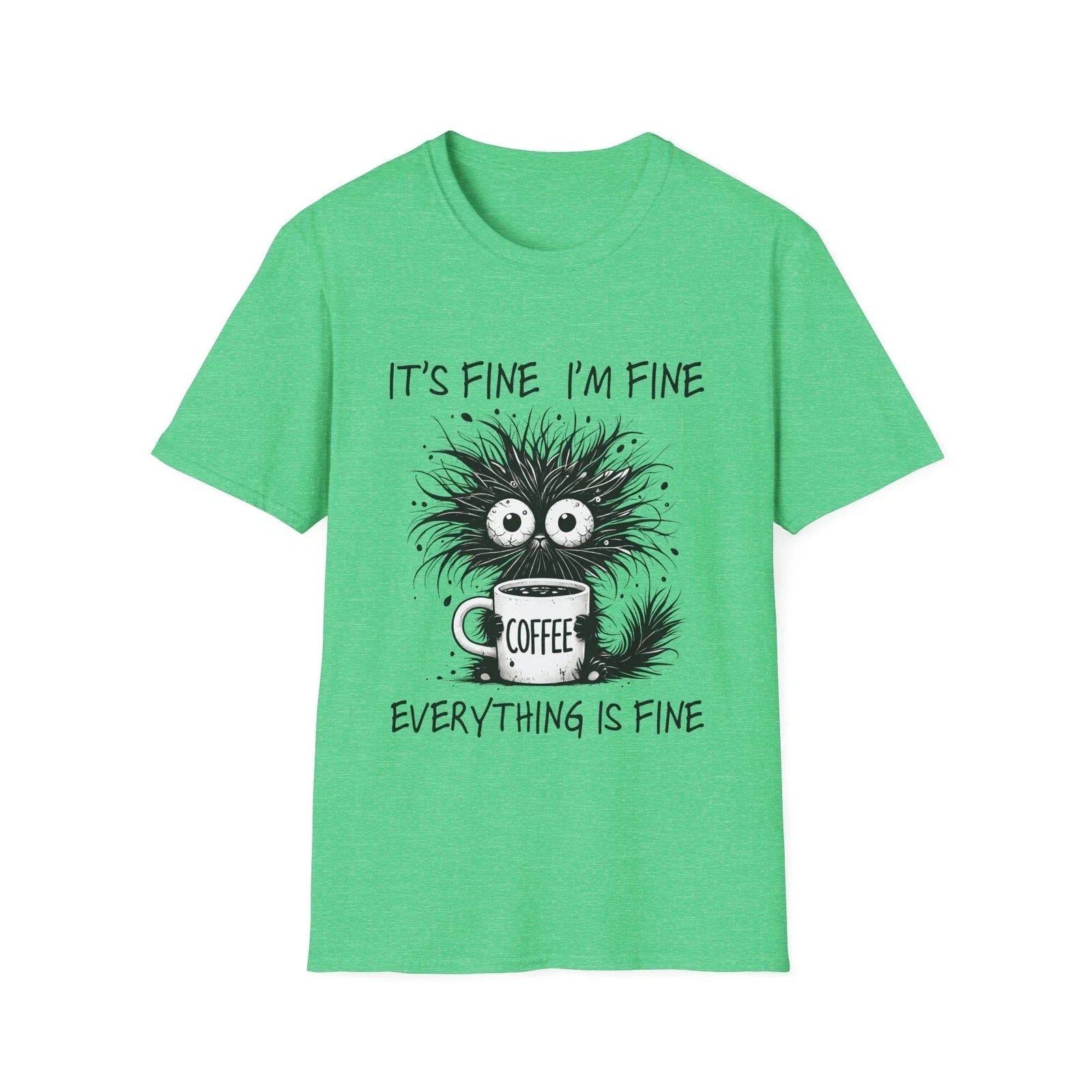 It is Fine I Am Fine Everything Is Fine coffee T-Shirt | Crazy Cat Unisex T-shirt, Sweatshirt, Hoodie, Long Sleeve Tee - T-Shirt, Sweatshirt, Hoodie