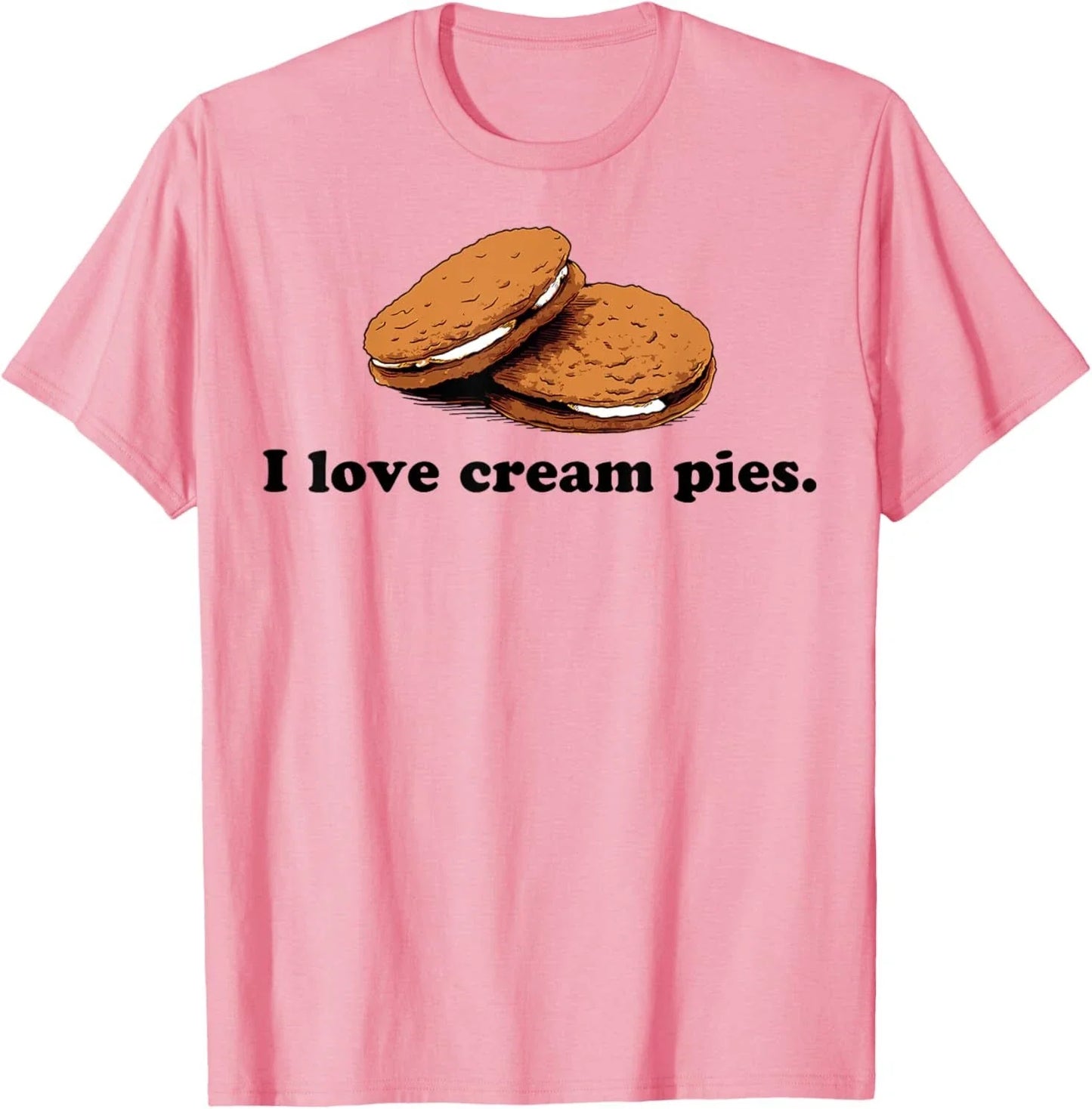 I Love Cream Pies Funny T-Shirt Unisex T-shirt, Sweatshirt, Hoodie, Long Sleeve Tee - T-Shirt, Sweatshirt, Hoodie
