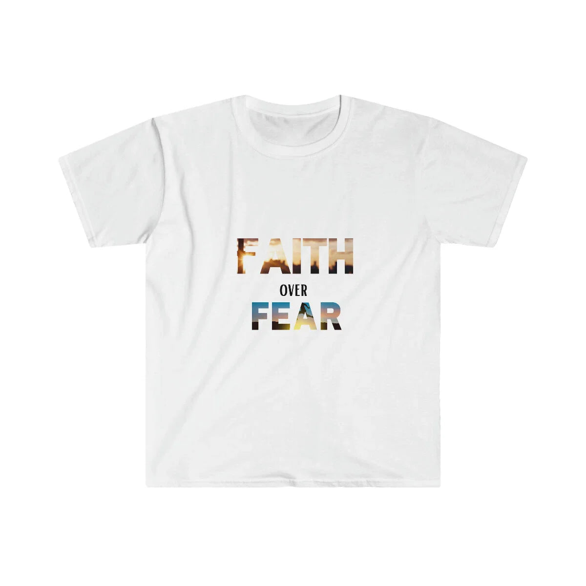 Faith over Fear Unisex T-shirt, Sweatshirt, Hoodie, Long Sleeve Tee - T-Shirt, Sweatshirt, Hoodie