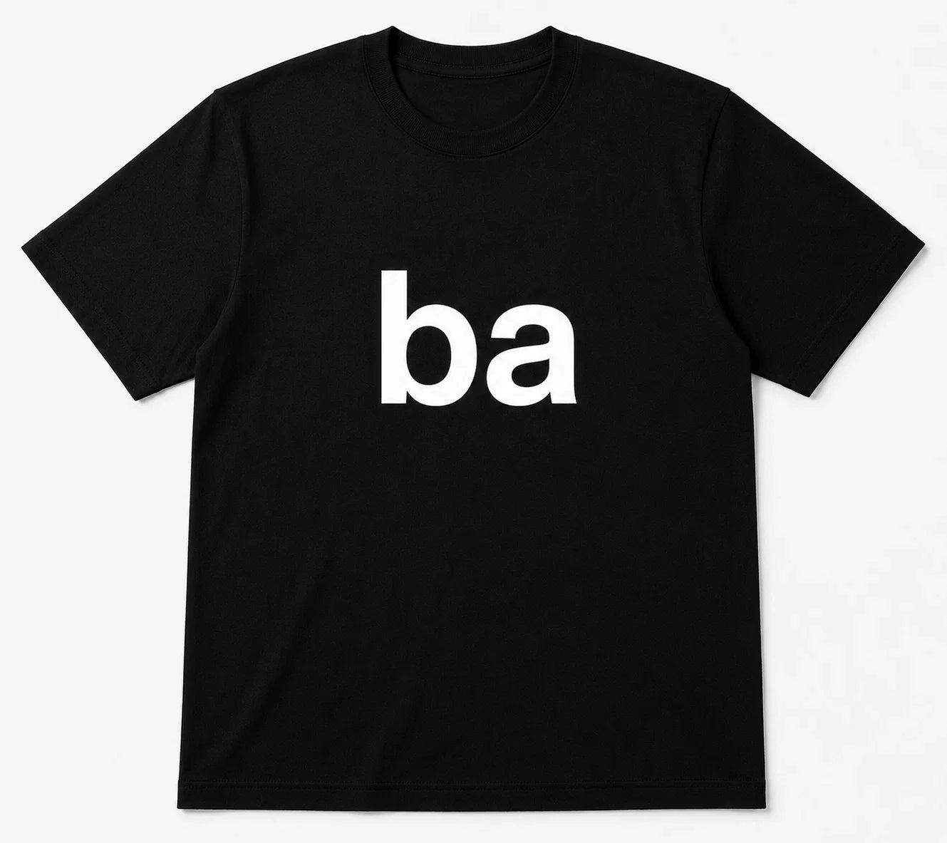 HOT ITEM! Funny Ba Quote T Shirt ALL SIZE S-5XL Unisex T-shirt, Sweatshirt, Hoodie, Long Sleeve Tee - T-Shirt, Sweatshirt, Hoodie