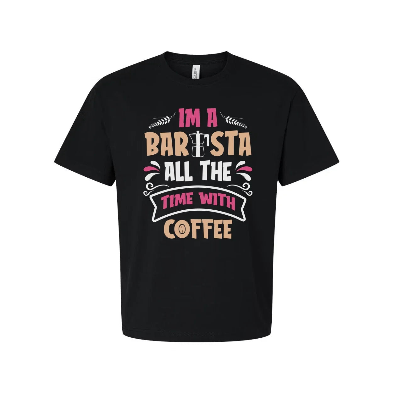 Unisex Barista Coffee T-Shirt With I Am A Barista All The Time With Coffee Graph Unisex T-shirt, Sweatshirt, Hoodie, Long Sleeve Tee - T-Shirt, Sweatshirt, Hoodie