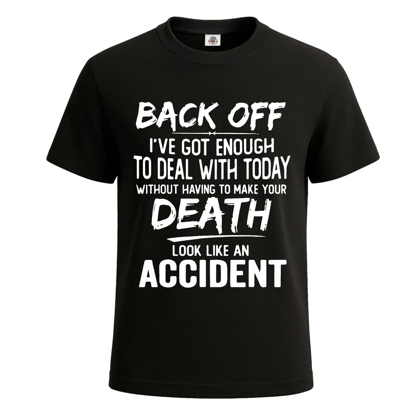 Back Off I've Got Enough Dark Mens T-Shirt Funny Novelty Party Gift Tee Top Unisex T-shirt, Sweatshirt, Hoodie, Long Sleeve Tee - T-Shirt, Sweatshirt, Hoodie