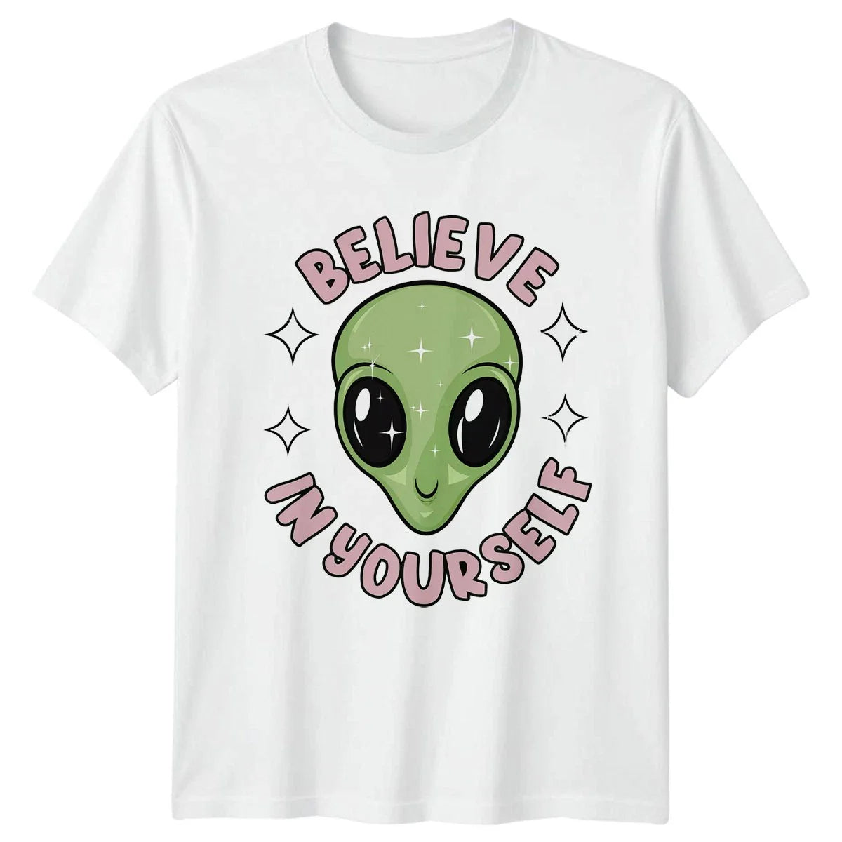 Believe In Yourself Alien T-Shirt Motivational Birthday Gift For Him And Her Unisex T-shirt, Sweatshirt, Hoodie, Long Sleeve Tee - T-Shirt, Sweatshirt, Hoodie