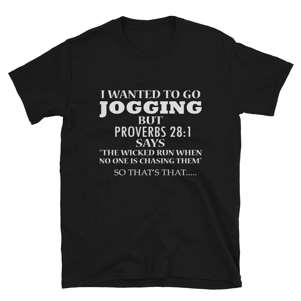 I WANTED TO GO JOGGING Silly Humor Classic Fit T-Shirt Unisex T-shirt, Sweatshirt, Hoodie, Long Sleeve Tee - T-Shirt, Sweatshirt, Hoodie