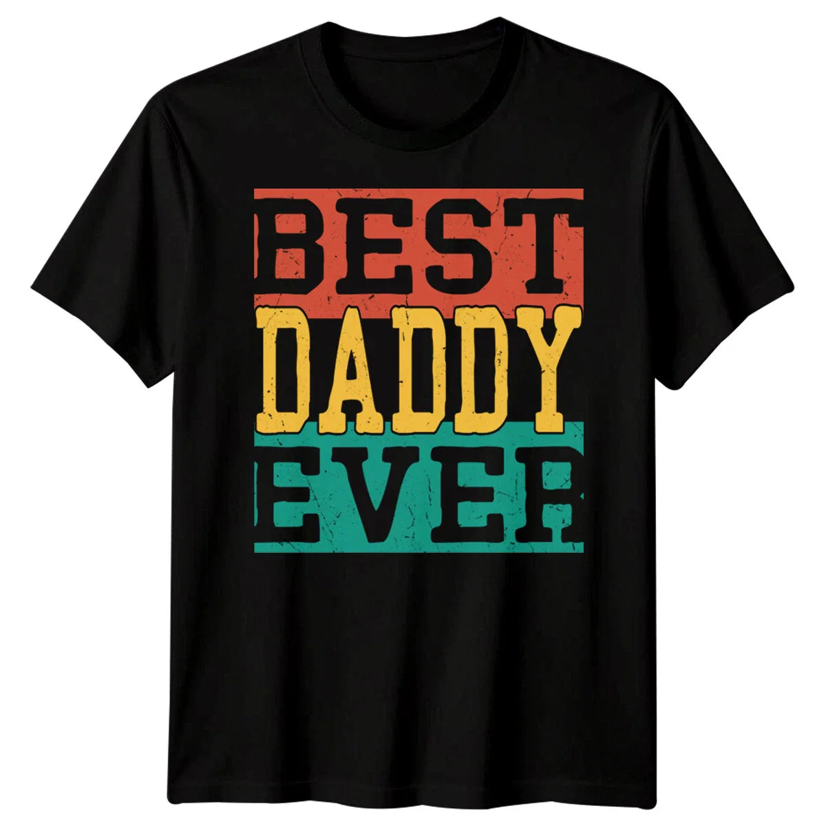 Mens Best Daddy Ever Funny Fathers Day T-Shirt Tee Best Dad Ever Papa Life #FD Unisex T-shirt, Sweatshirt, Hoodie, Long Sleeve Tee - T-Shirt, Sweatshirt, Hoodie