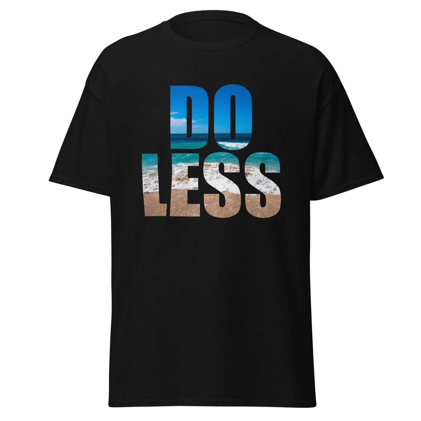 Do Less - Funny Hawaii Movie Quote Shirt, Unisex Unisex T-shirt, Sweatshirt, Hoodie, Long Sleeve Tee - T-Shirt, Sweatshirt, Hoodie
