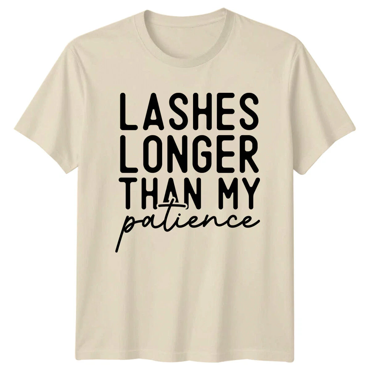 Lashes Longer Than My Patience Funny Quote Graphic T-Shirt Unisex T-shirt, Sweatshirt, Hoodie, Long Sleeve Tee - T-Shirt, Sweatshirt, Hoodie