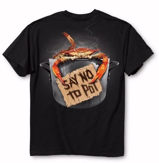 Say No to Pot Short Sleeve T-Shirt - NEW Fast Shipping Unisex T-shirt, Sweatshirt, Hoodie, Long Sleeve Tee - T-Shirt, Sweatshirt, Hoodie