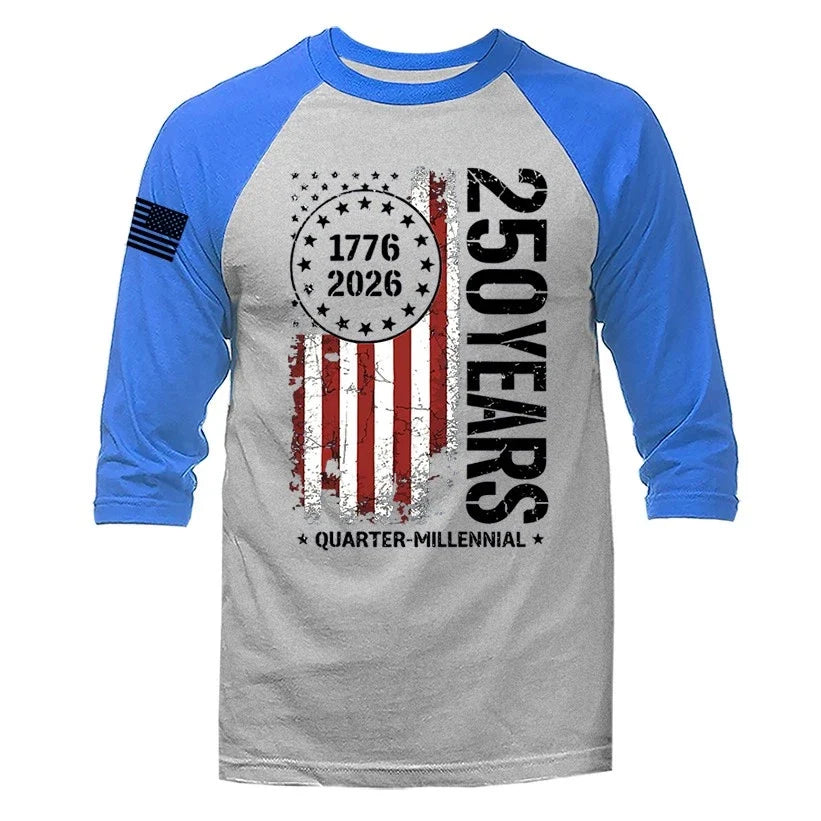 250 Years of American Independence Day US Flag 4th of July 3/4 Sleeve Raglan Unisex T-shirt, Sweatshirt, Hoodie, Long Sleeve Tee - T-Shirt, Sweatshirt, Hoodie